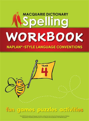 圖片 MACQUARIE DICTIONARY SPELLING WORKBOOK: YEAR 4: WITH NAPLAN*-STYLE LANGUAGE CONVENTIONS