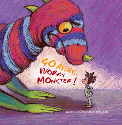 Picture of Go Away, Worry Monster! (AGE: 6+)