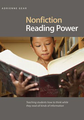 Picture of Nonfiction Reading Power Teaching Students How to Think While They Read All Kinds of Information