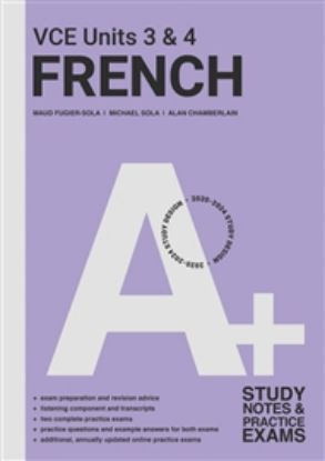 Picture of  A+ French VCE Units 3 and 4 Student Book - A revision and exam Preparation guide
