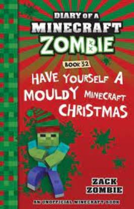 Picture of Have Yourself a Mouldy Minecraft Christmas (Diary of a Minecraft Zombie Book Book 32)