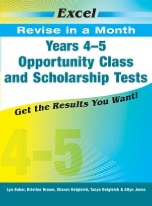 Picture of Excel Revise in a Month: Excel Years 4-5 Opportunity Class and Scholarship Tests